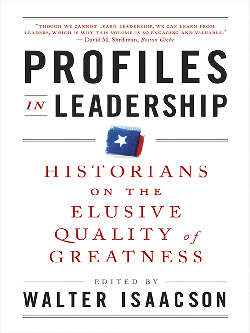 Title details for Profiles in Leadership by Walter Isaacson - Available